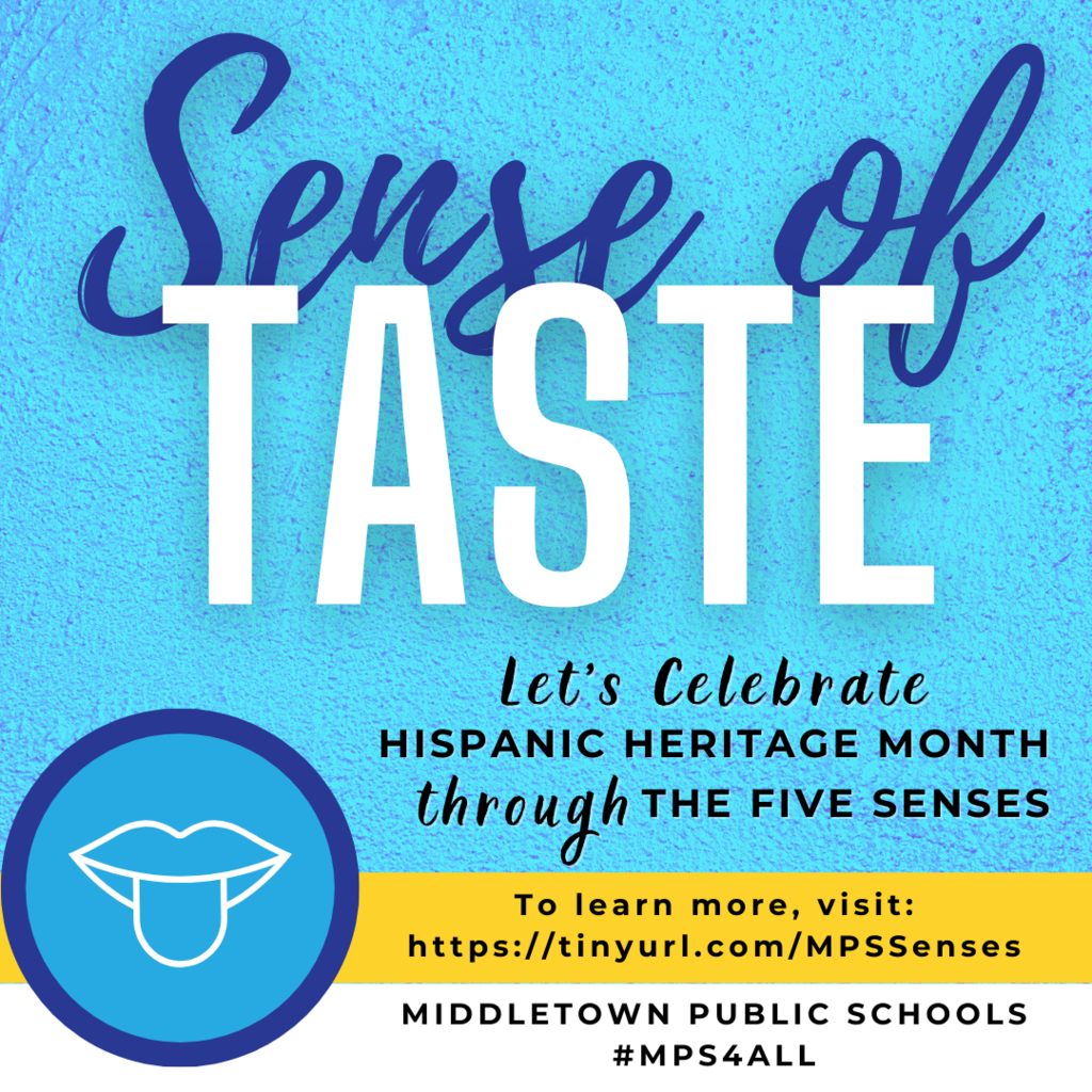 Hispanic Heritage Month: Celebrate through the five senses: TASTE