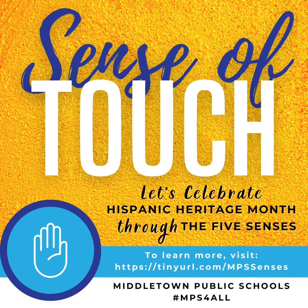 Hispanic Heritage Month: Celebrate through the five senses: TOUCH