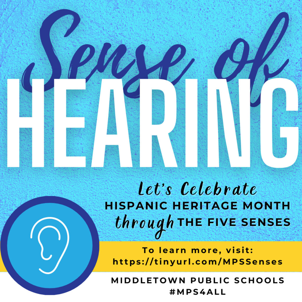 Hispanic Heritage Month: Celebrate through the five senses: HEARING