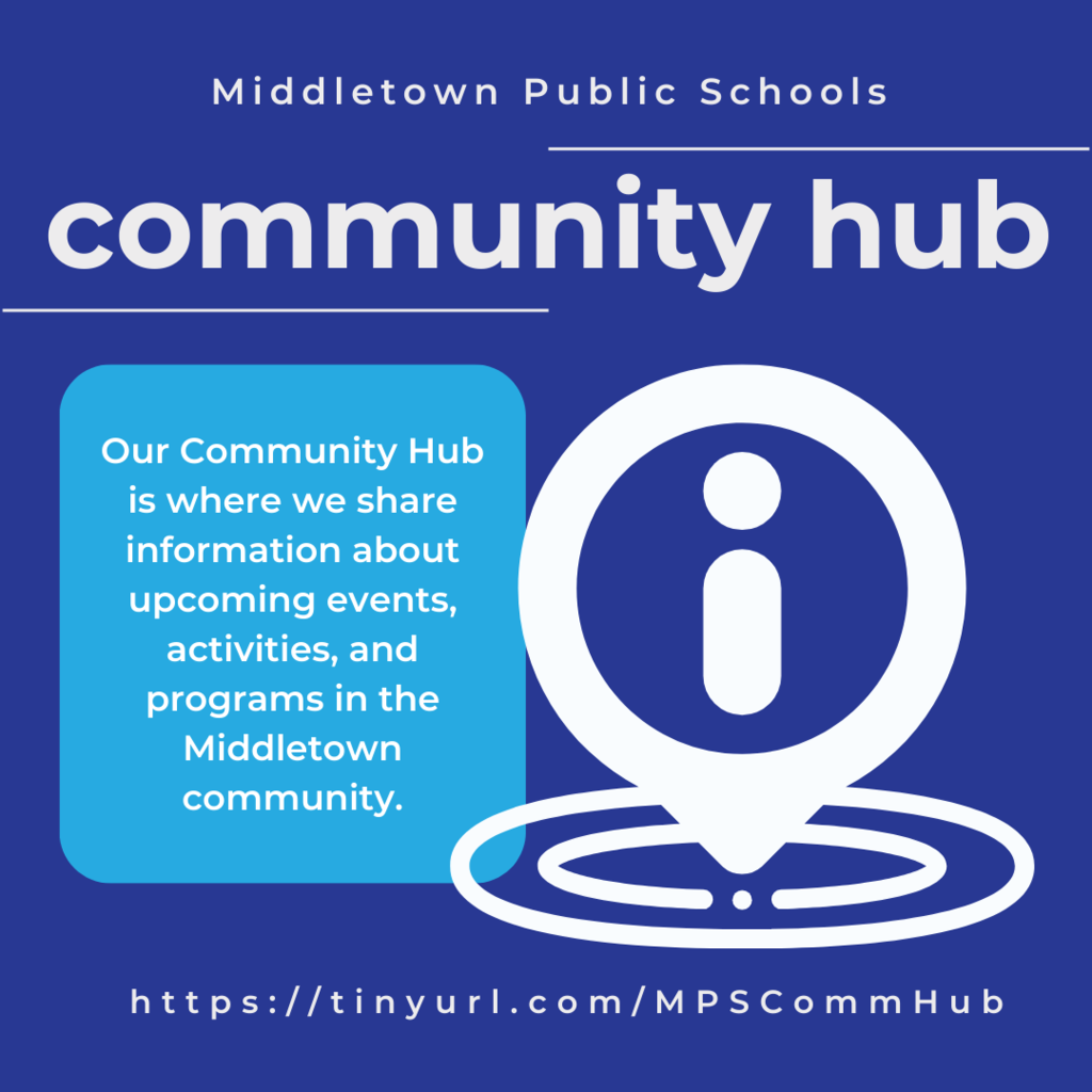 Are you familiar with our Community Hub? It's where we share information about upcoming events, activities, and programs in the Middletown community. We update it weekly on Sundays. Check it out! 