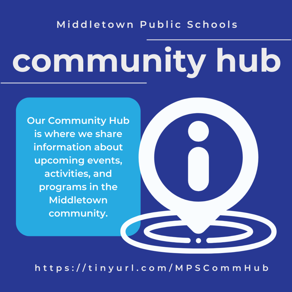 Are you familiar with our Community Hub? It's where we share information about upcoming events, activities, and programs in the Middletown community. We update it weekly on Sundays. Check it out!